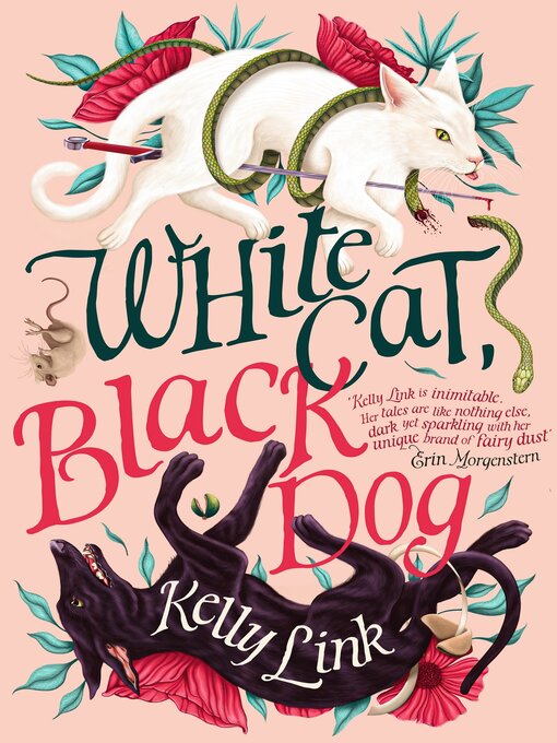 Title details for White Cat, Black Dog by Kelly Link - Wait list